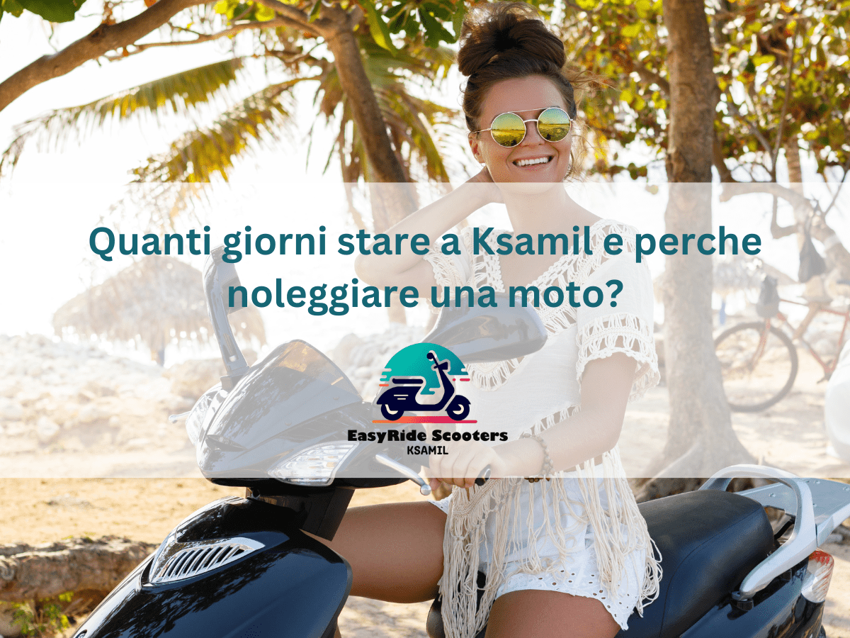 Quanti giorni stare a Ksamil e perche noleggiare una moto?